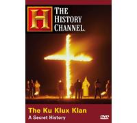 The Ku Klux Klan: A Secret History
