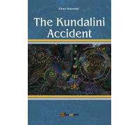The Kundalini Accident, Elena Starwater, 2018, Youcanprint