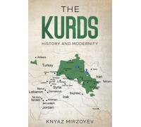 THE KURDS: HISTORY AND MODERNITY