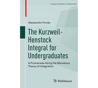 Alessandro Fonda The Kurzweil-Henstock Integral for Undergraduates (Tascabile)
