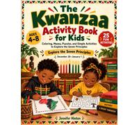 The Kwanzaa Activity Book for Kids: Coloring, Mazes, Puzzles, and Simple Activities to Explore the Seven Principles for Ages 4-8