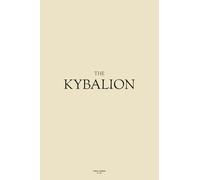 The Kybalion - PUBLIC DOMAIN EDITIONS