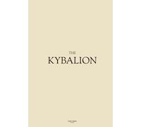 The Kybalion - PUBLIC DOMAIN EDITIONS