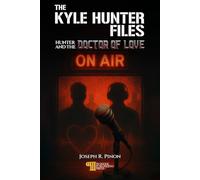 The Kyle Hunter Flies - Hunter And The Doctor Of Love