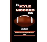 The Kyle McCord Story: From Underdog to Quarterback Icon