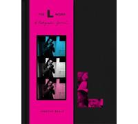 The L Word: A Photographic Journal