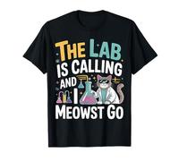 The Lab Is Calling And I Meowst Go Science Cat Nerd |- Maglietta