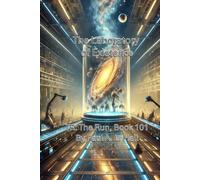 The Laboratory of Existence: The Run, Book 101