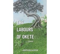 The Labours of Okete