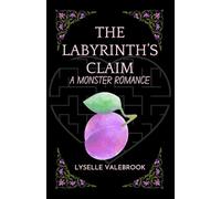 The Labyrinth's Claim - A Monster Romance