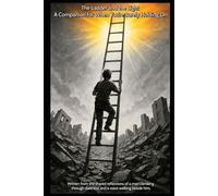 The Ladder and The Light: A Companion for When You're Barely Holding On