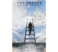 THE LADDER: The Precarious Climb to Success