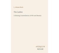 The Ladies: A Shining Constellation of Wit and Beauty