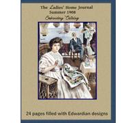 The Ladie's Home Journal Summer 1908 Embroidery Catalog: August Counter Book