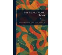 The Ladies' Work-Book