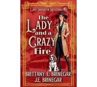 The Lady and a Crazy Fire: A 1920s Hotel Murder Mystery: 5