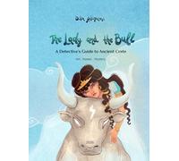 The Lady and the Bull: A Detective’s Guide to Ancient Crete