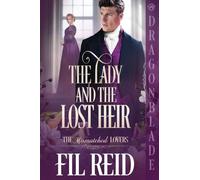 The Lady and the Lost Heir: A Regency Historical Romance: 5
