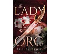 The Lady and the Orc: A Monster Fantasy Romance