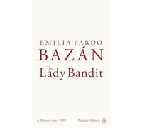 The Lady Bandit: Emilia Pardo Bazán