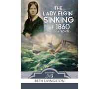 The Lady Elgin Sinking of 1860