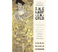 Anne-Marie O'Connor The Lady in Gold (Tascabile)