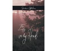 The Lady in my Head Poetry and Healing Thoughts