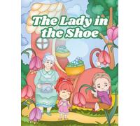 The Lady in the Shoe: Fairy Tale Coloring Book for Kids Ages 4-8 with 30 Cute Illustrations