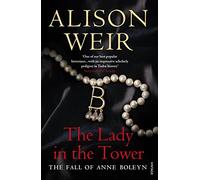 Alison Weir The Lady In The Tower (Tascabile)