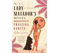 The Lady Matador's Hotel: A Novel