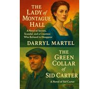 The Lady of Montague Hall & The Green Collar of Sid Carter