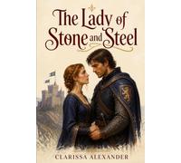 The Lady of Stone and Steel