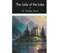 The Lady of the Lake (Annotated): Poem