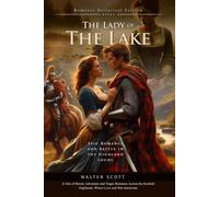 The Lady of the Lake (Complete with Illustrated and Annotated)