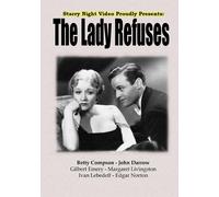 The Lady Refuses (DVD) Betty Compson Gilbert Emery Ivan Lebedeff John Darrow