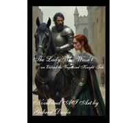 The Lady Who Wasn't: An Eldred The Vagabond Knight Tale