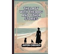 The Lady With The Dog and Other Stories
