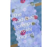 The Ladybug (creepy crawly nights)