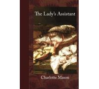 The Lady's Assistant