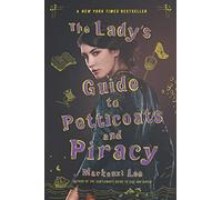 The Lady's Guide to Petticoats and Piracy: 2