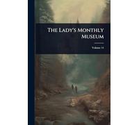 The Lady's Monthly Museum