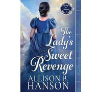 The Lady's Sweet Revenge: A Scottish Regency Historical Romance: 3