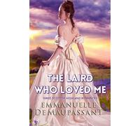 The Laird Who Loved Me: three Scottish Highland romances