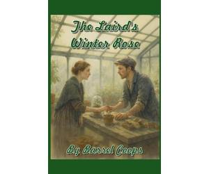 The Laird's Winter Rose