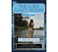 The Lake Galit Sisters: A Betrayal: 1