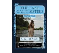 The Lake Galit Sisters: A Betrayal