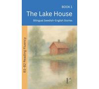 The Lake House: Bilingual Swedish-English Stories: 1