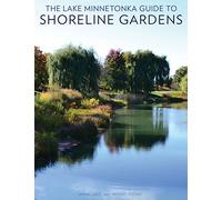 The Lake Minnetonka Guide to Shoreline Gardens
