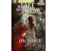 The Lake that Bleeds: An Epic Fantasy Novel