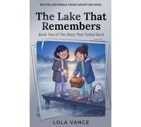 The Lake That Remembers: 2
